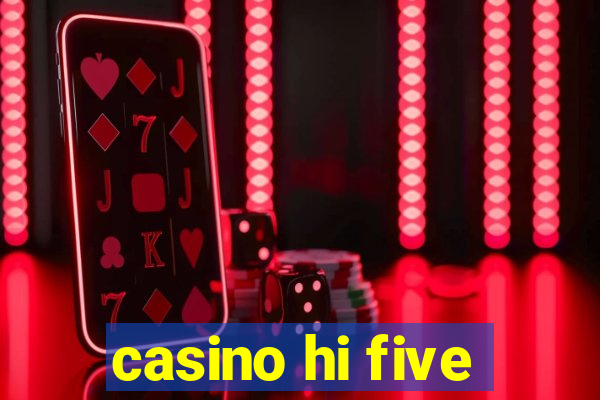 casino hi five