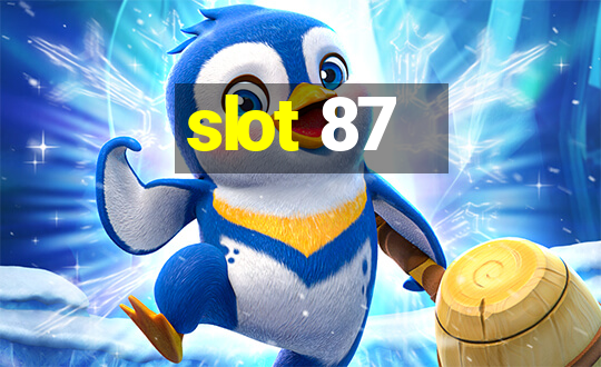 slot 87