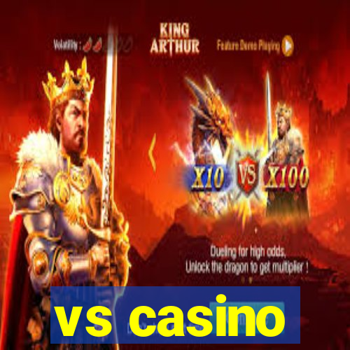 vs casino