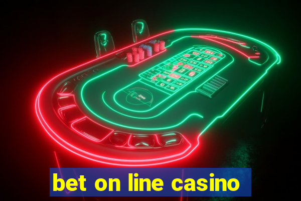 bet on line casino