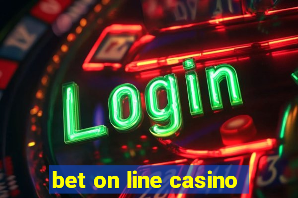 bet on line casino