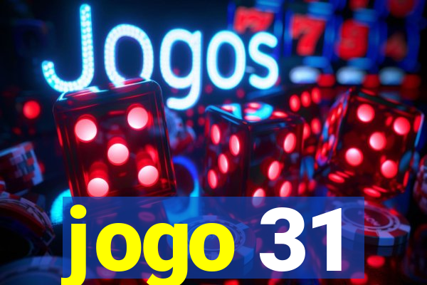 jogo 31