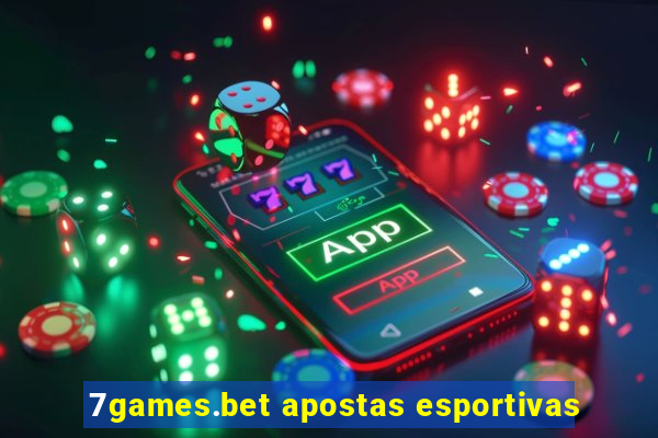 7games.bet apostas esportivas