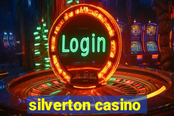 silverton casino