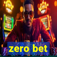 zero bet