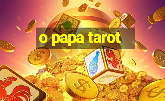 o papa tarot