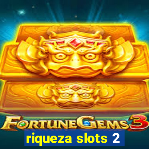 riqueza slots 2