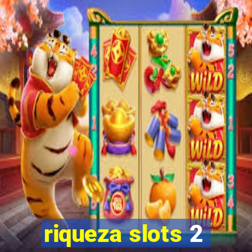 riqueza slots 2