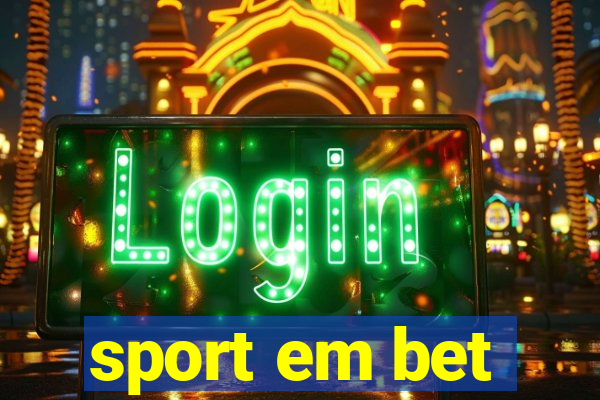 sport em bet