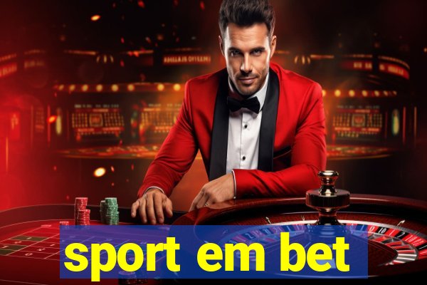 sport em bet