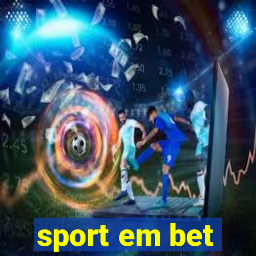 sport em bet