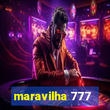 maravilha 777