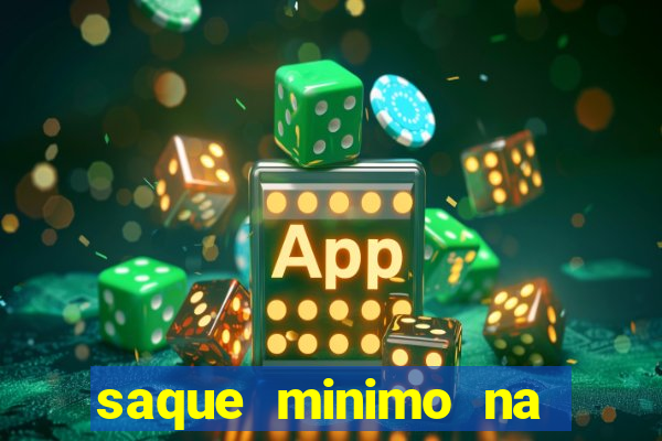 saque minimo na estrela bet