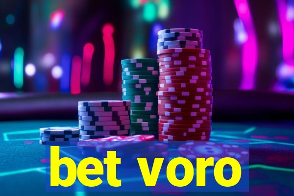 bet voro