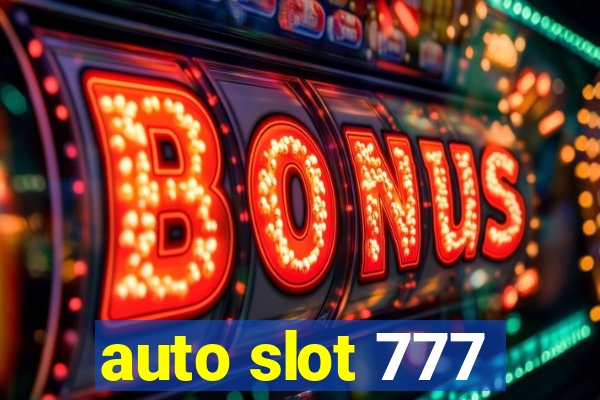 auto slot 777