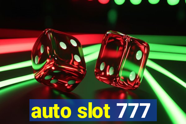 auto slot 777