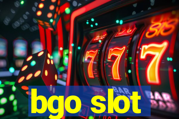 bgo slot