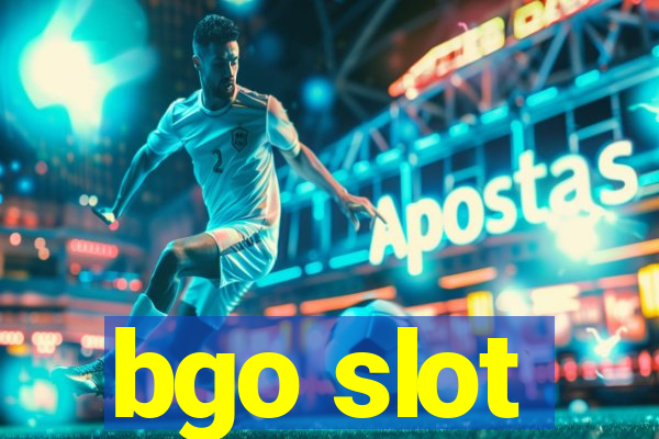 bgo slot