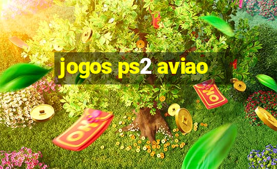 jogos ps2 aviao