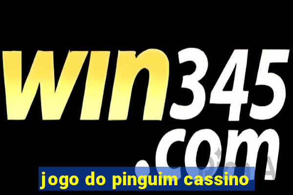 jogo do pinguim cassino