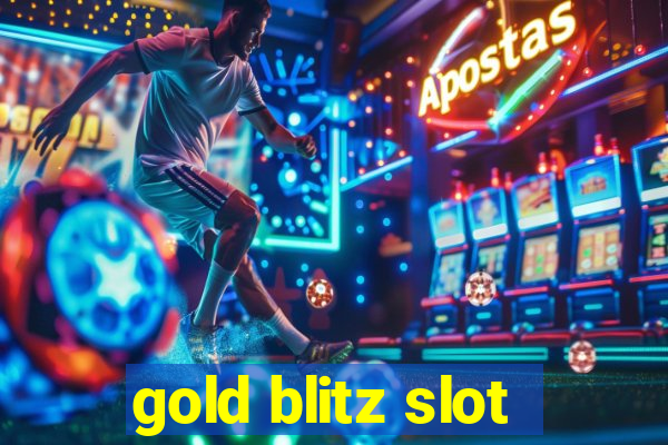 gold blitz slot