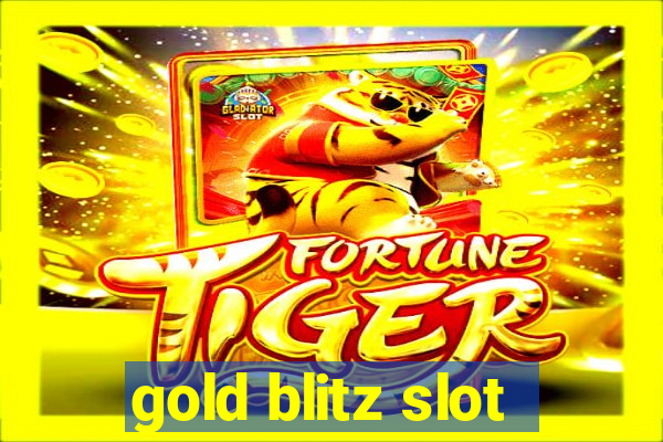 gold blitz slot