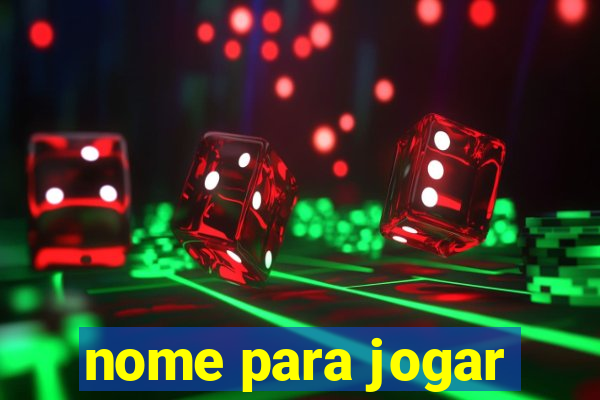 nome para jogar