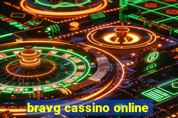 bravg cassino online