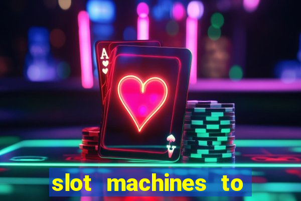 slot machines to play for free