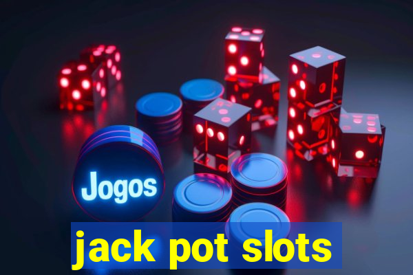 jack pot slots