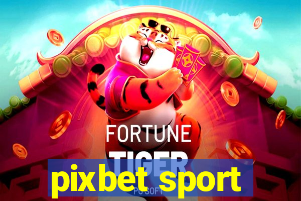 pixbet sport