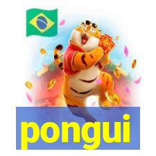 pongui