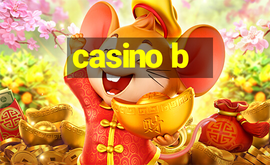 casino b