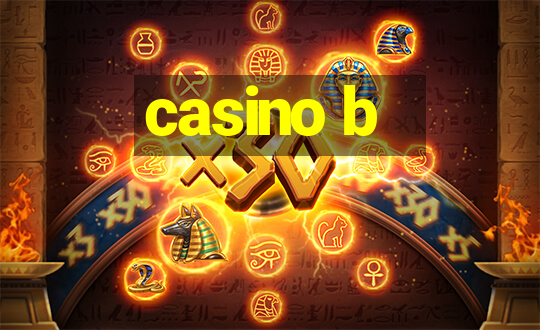 casino b