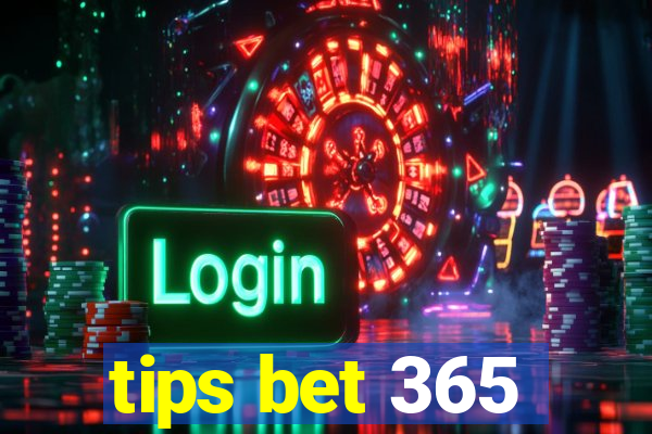 tips bet 365