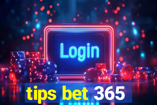 tips bet 365