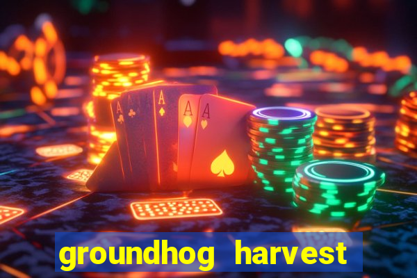 groundhog harvest pg slot