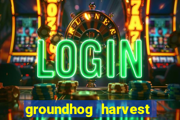 groundhog harvest pg slot