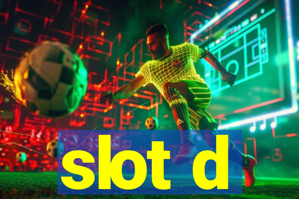 slot d