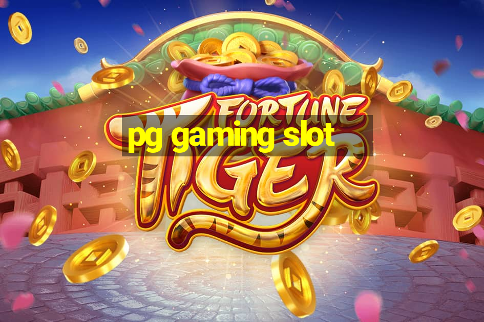 pg gaming slot