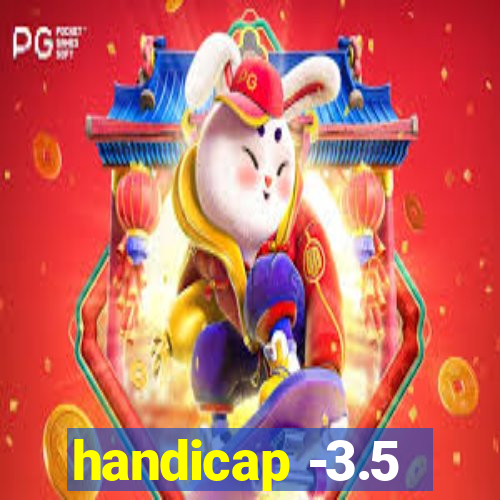 handicap -3.5