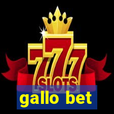 gallo bet