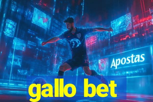 gallo bet