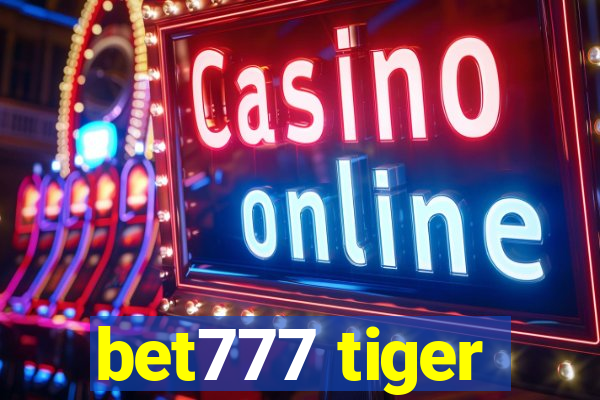 bet777 tiger