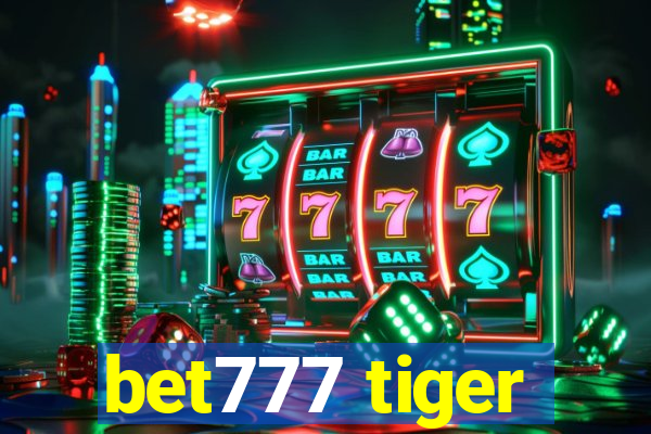 bet777 tiger