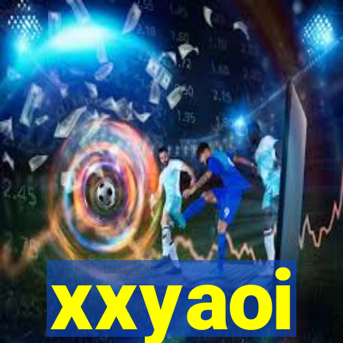 xxyaoi