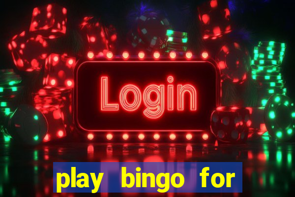 play bingo for free win real money