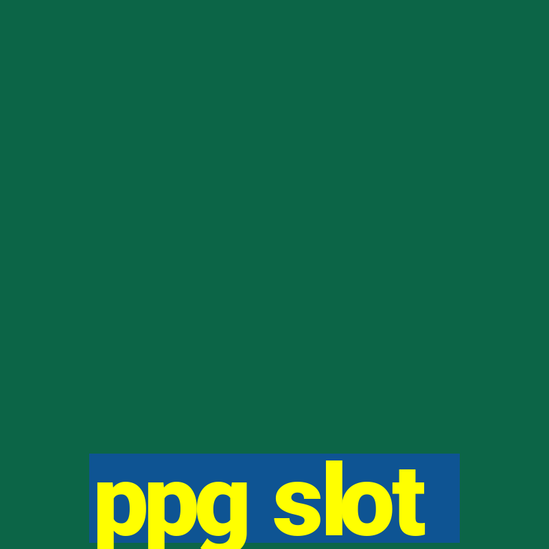 ppg slot