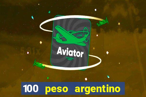 100 peso argentino em real