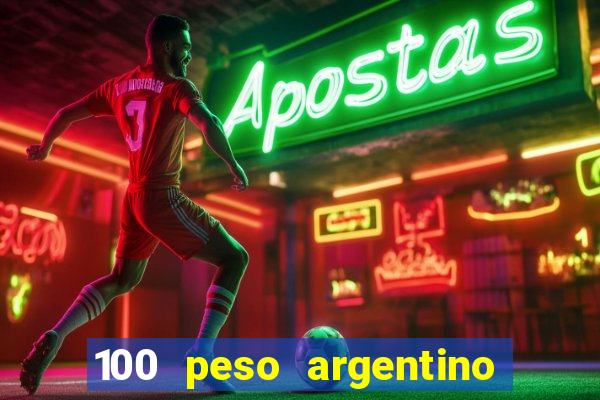 100 peso argentino em real